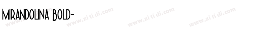 Mirandolina Bold字体转换